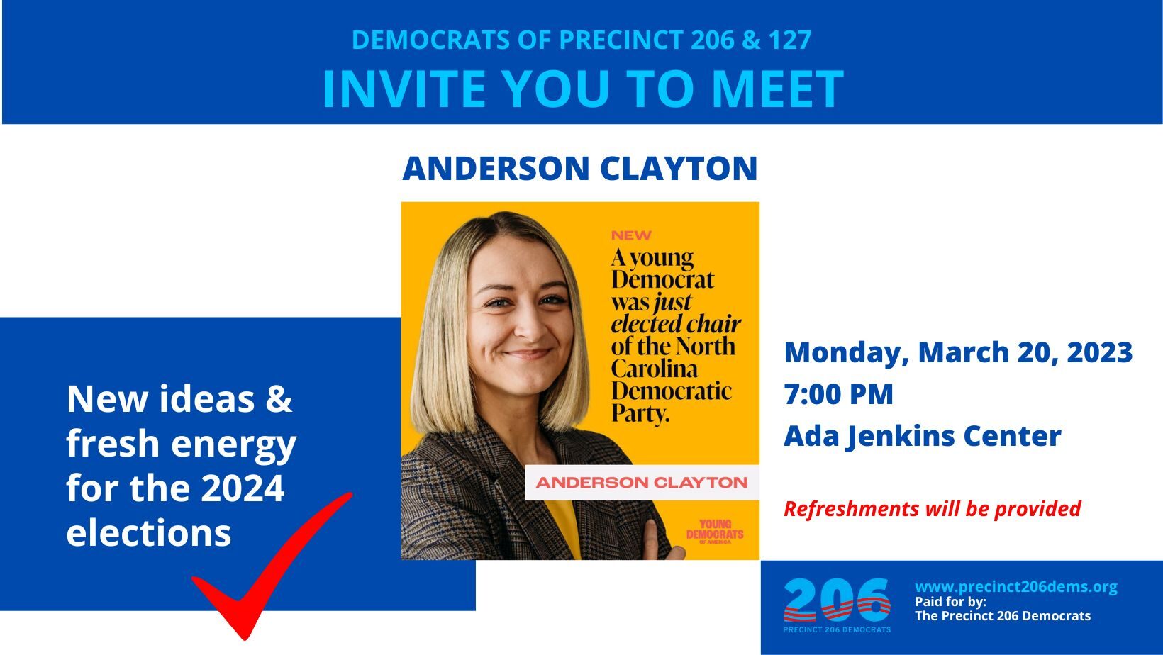 Invitation to Meet Anderson Clayton, the new chair of the North Carolina Democratic Party. Monday, March 20, 2023 at 7pm in the Ada Jenkins Center. Refreshments will be provided.